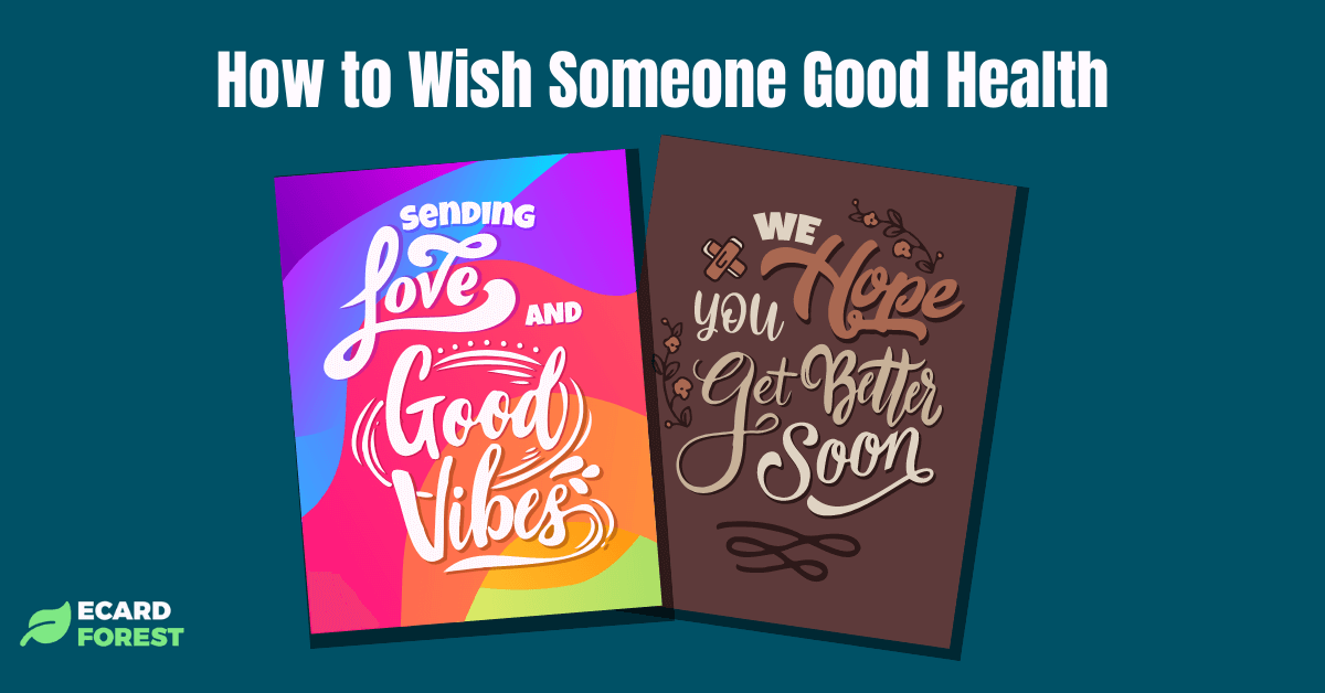 How To Wish Someone Good Health 60 Message Ideas